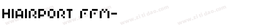 HIAIRPORT FFM字体转换
